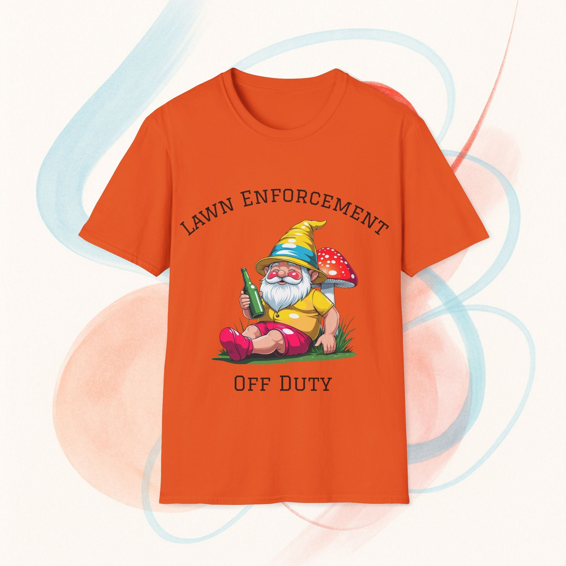 Funny Lawn Enforcement Off Duty T-Shirt, Gnome Shirt, Garden Humor Tee
